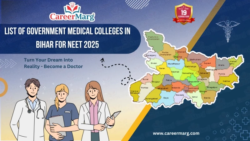 1741424133-list-of-government-medical-colleges-in-bihar-for-neet-2025-a-comprehensive-guide.webp