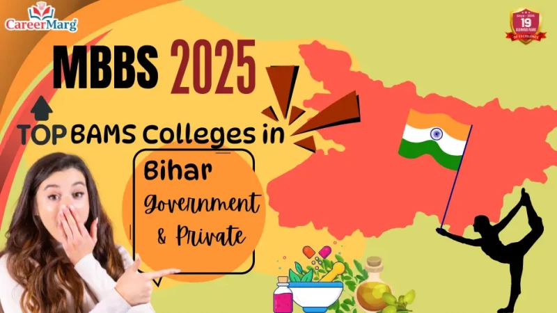 Top BAMS Colleges in Bihar Government & Private