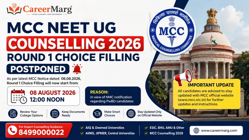 MCC NEET UG Counselling 2026 Round 1 Choice Filling postponed notice with revised date 08 August 2026 at 12 Noon