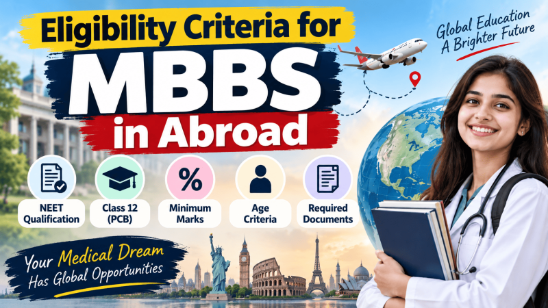 Eligibility Criteria for MBBS in Abroad
