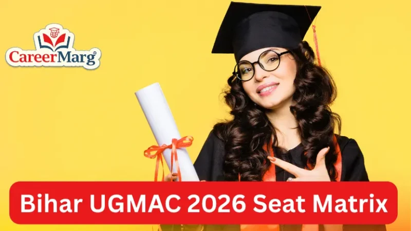 Bihar UGMAC 2026 Seat Matrix