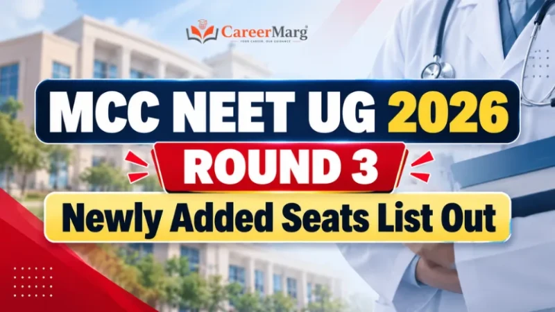 MCC NEET UG 2026 Round 3 Newly Added Seats