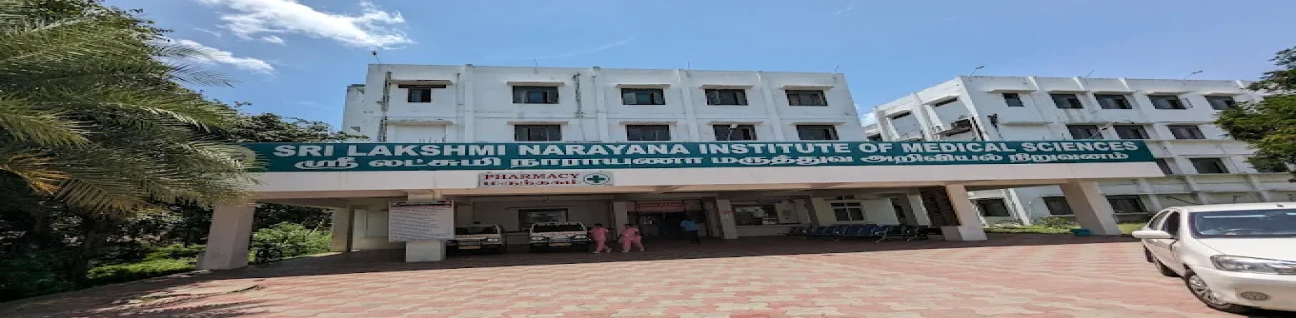 Sri Lakshmi Narayana Institute of Medical Sciences image