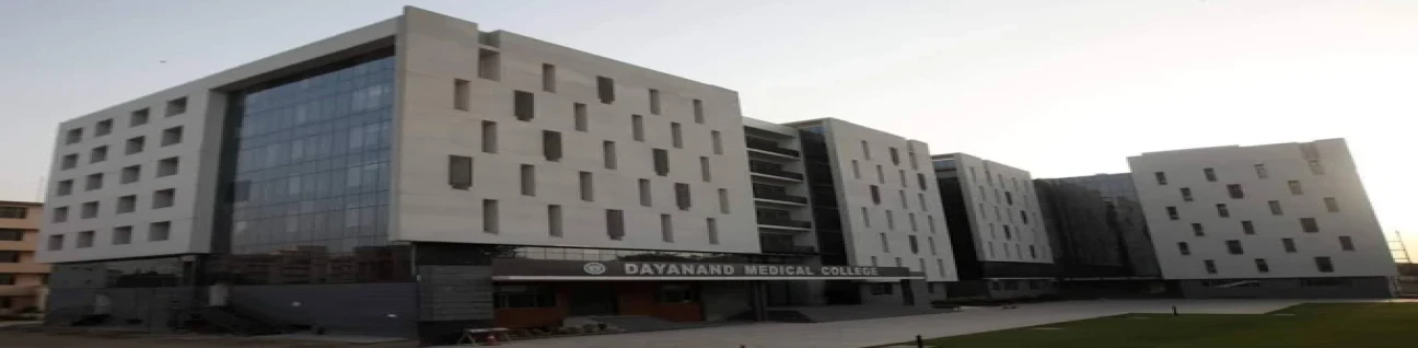 Dayanand Medical College & Hospital