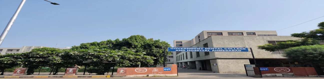 Govt. Dental College & Hospital, Ahmedabad