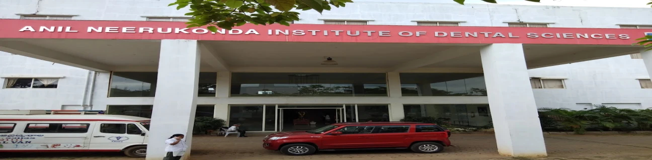 Anil Neerukonda Institute of Dental Sciences, Visakhapatnam