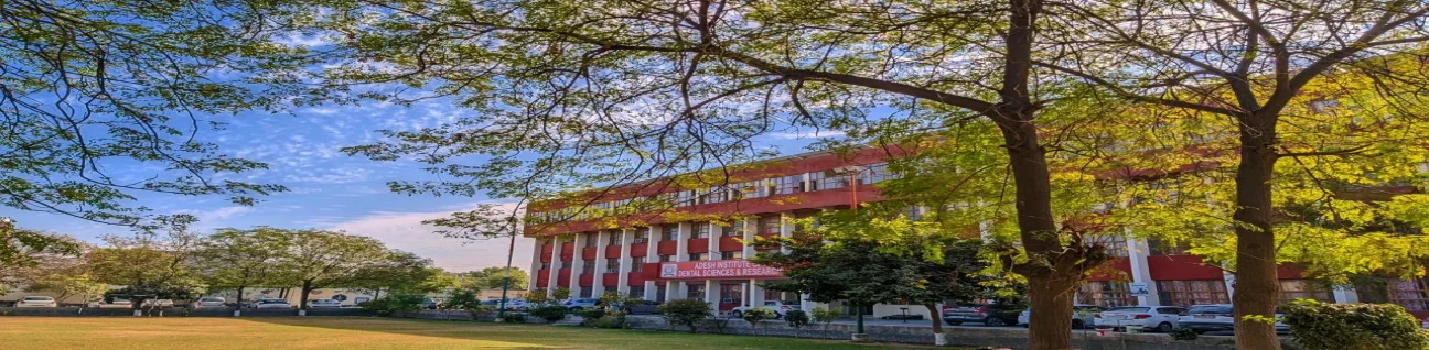 Adesh Institute of Dental Sciences & Research, Bathinda