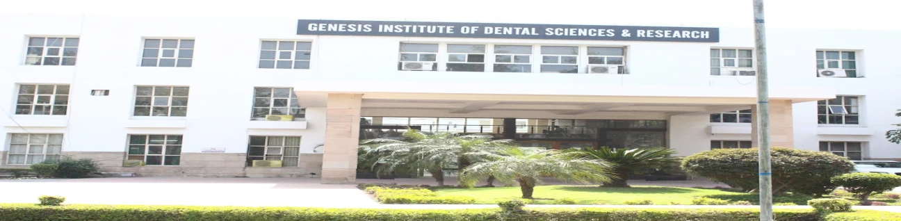 Genesis Institute of Dental Sciences & Research, Ferozepur
