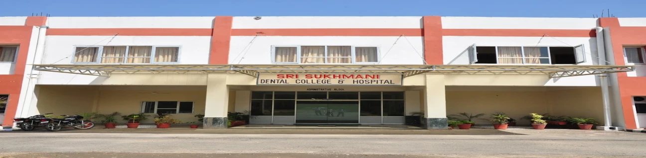Sukhmani Dental College & Hospital, Derabassi