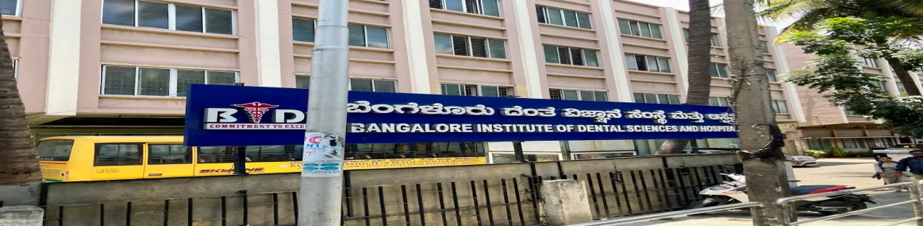 Bangalore Institute of Dental Sciences & Hospital