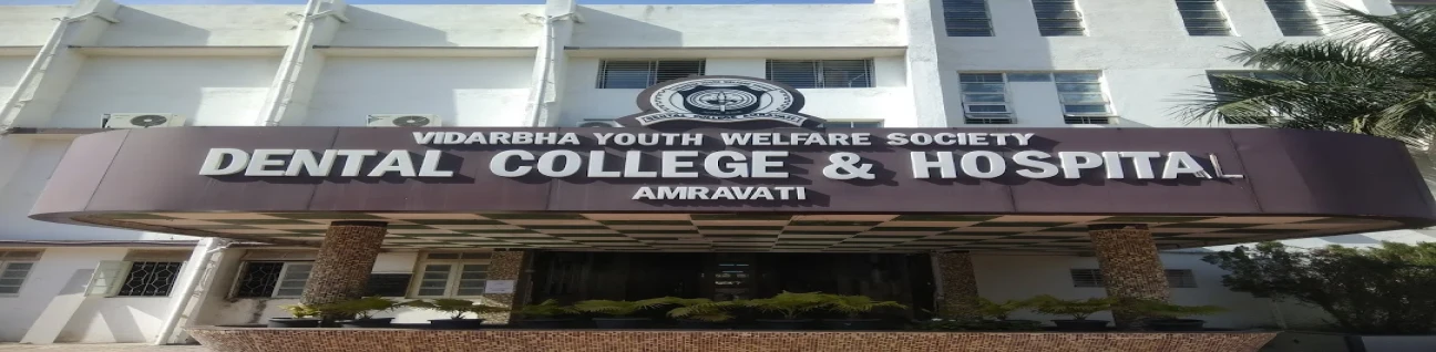 Vidarbha Youth Welfare Society’s Dental College & Hospital, Amravati image