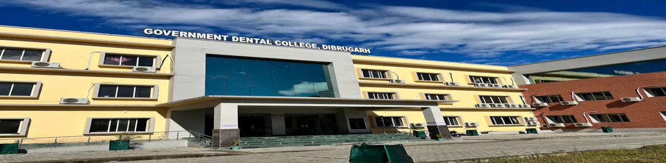 Govt. Dental College, Dibrugarh