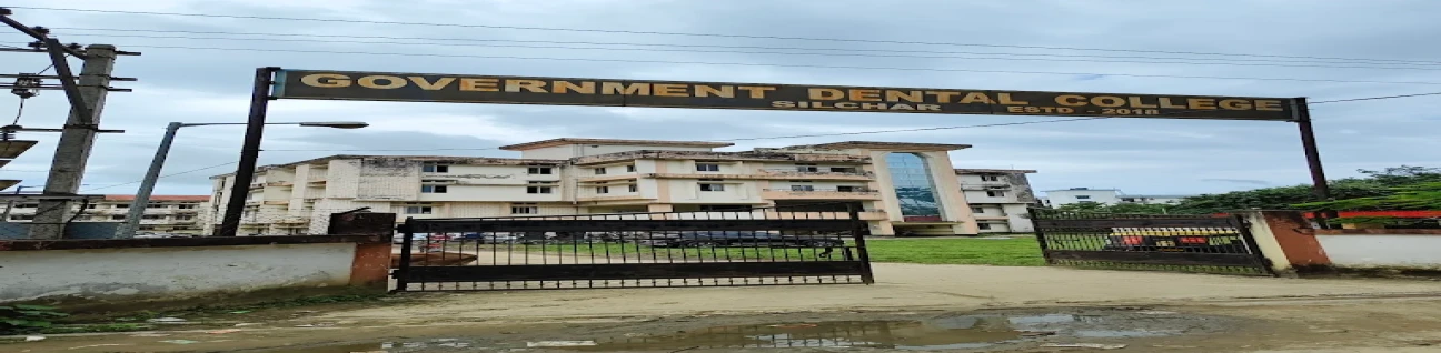 Govt. Dental College, Silchar