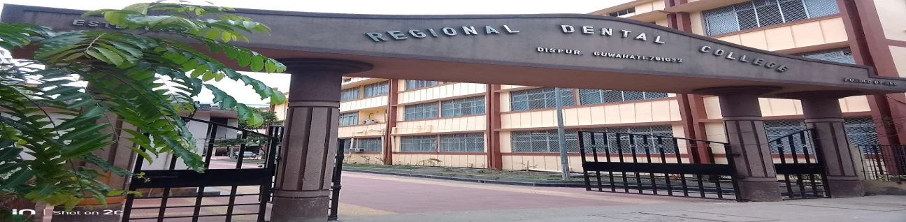 Regional Dental College, Guwahati
